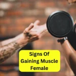 Signs Of Gaining Muscle Female