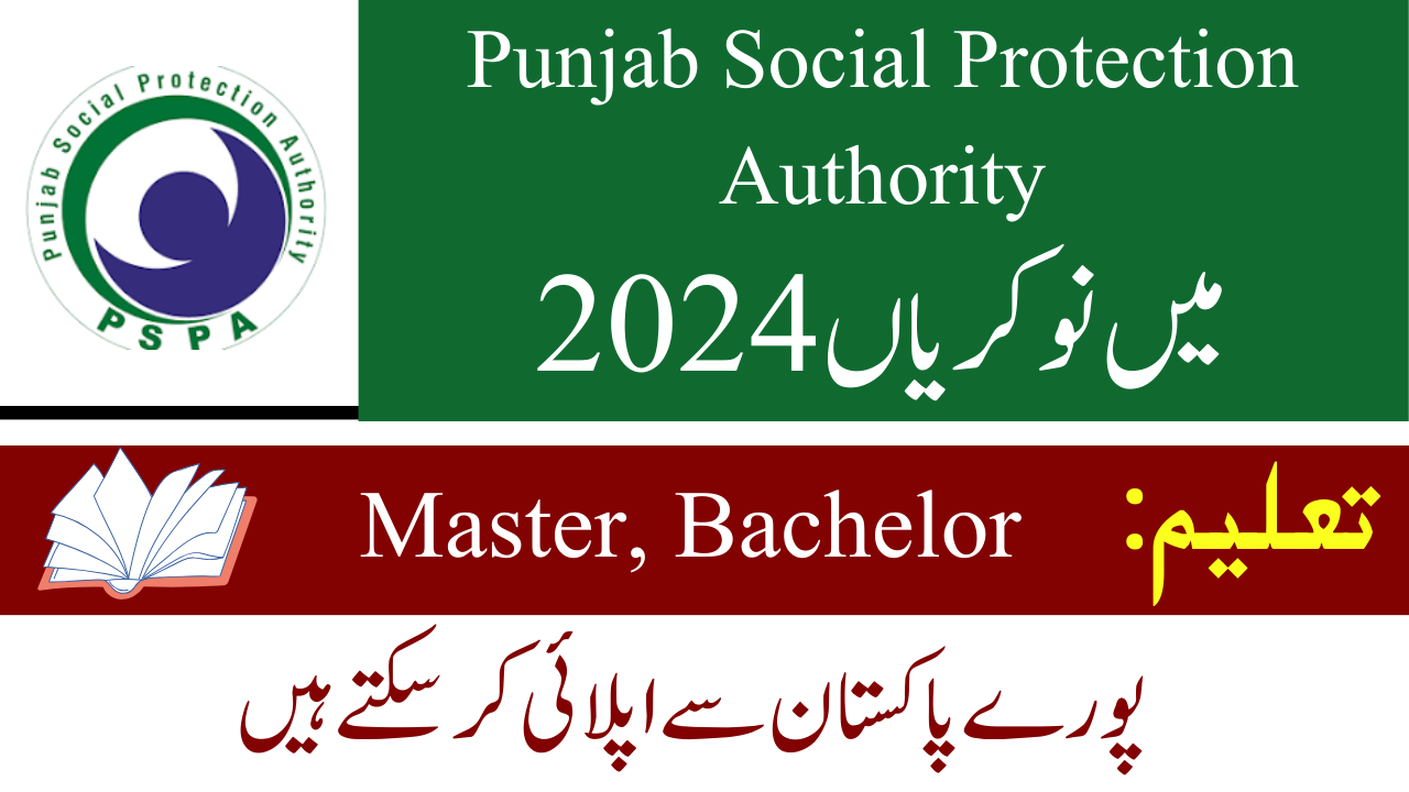 Punjab Social Protection Authority Jobs 2024 PSPA Job Advertisement